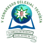 V Congresso Eclesial e  Iº Concílio Tocoista