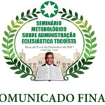 Seminário Metodológico  Sobre Administração Eclesiástica Tocoista – Comunicado Final